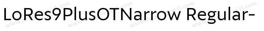 LoRes9PlusOTNarrow Regular字体转换